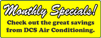 Monthly DCS Specials